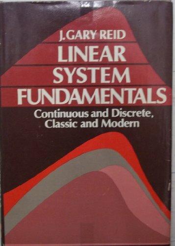 Book Linear System Fundamentals: Continuous and Discrete, Classic and Modern free