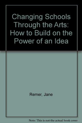 Book Changing schools through the arts: The power of an idea free