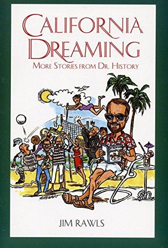 Book California Dreaming: More Stories from Dr. History free