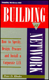 Book Building A Network: How To Specify, Design, Procure, And Install A Corporate Lan (mcgraw-hill Series On Computer Communications) free