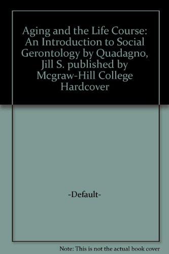 Book Aging and the Life Course: An Introduction to Social Gerontology free