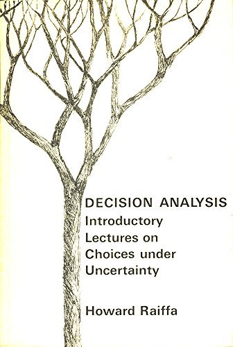 Book Decision Analysis: Introductory Lectures on Choices Under Uncertainty free