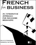 Book French For Business:  An Integrative Approach For Advanced Beginners free