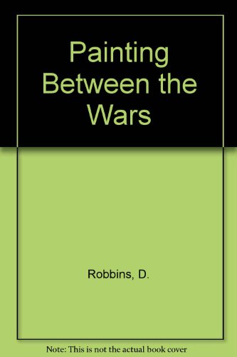 Book Painting Between The Wars 1918-1940 free