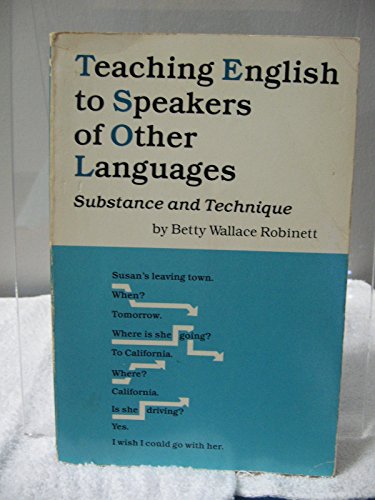Book Teaching English to Speakers of Other Languages: Substance and Technique - Betty W. Robinett... free