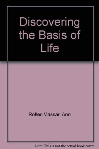 Book Discovering The Basis Of Life: An Introduction To Molecular Biology free