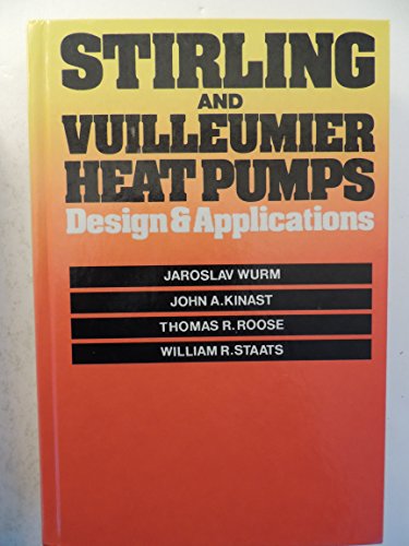 Book Stirling And Vuilleumier Heat Pumps: Design And Applications free