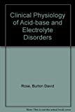 Book Clinical physiology of acid-base and electrolyte disorders free