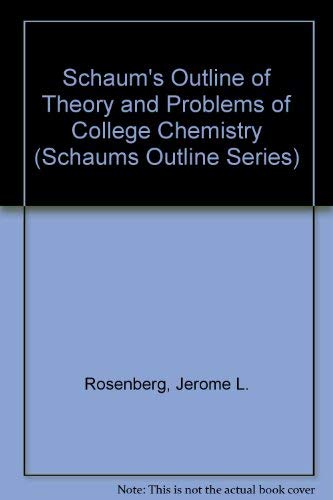 Book Schaum's Outline of Theory and Problems of College Chemistry (Schaums Outline Series) free