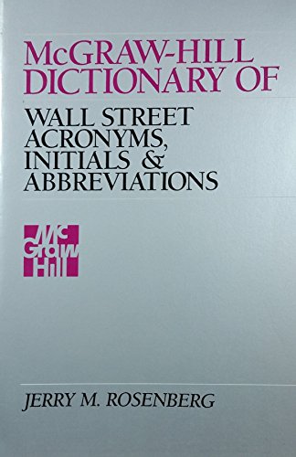 Book McGraw-Hill Dictionary of Wall Street Acronyms, Initials, and Abbreviations free