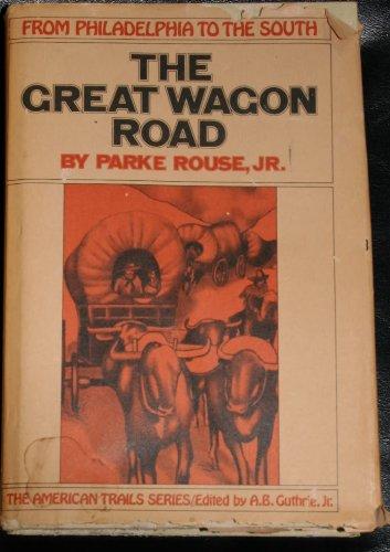 Book The Great Wagon Road: From Philadelphia to the South ([American trails series]) free