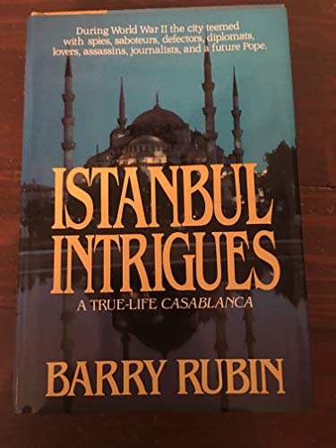 Book Istanbul Intrigues/a True-Life Casablanca free