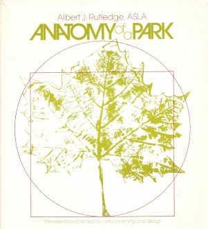 Book Anatomy of a park;: The essentials of recreation area planning and design free