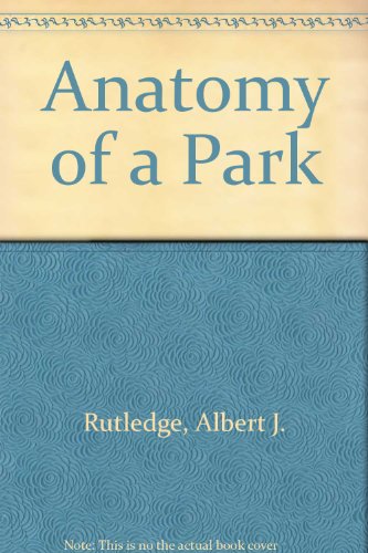 Book Anatomy of a Park: The Essentials of Recreation Area Planning and Design free