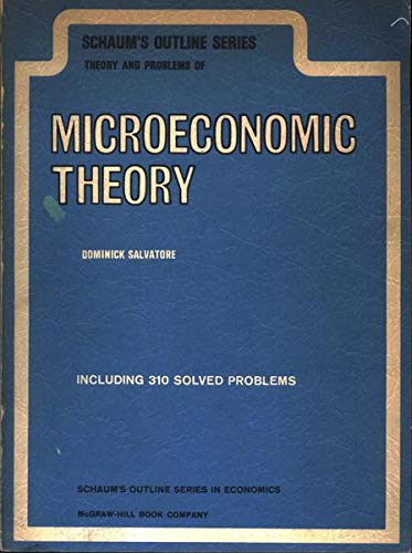 Book Schaum's outline of theory and problems of microeconomic theory (Schaum's outline series) free