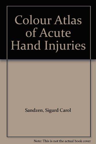 Book Color Atlas Of Acute Hand Injuries free
