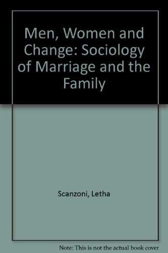 Book Men, Women, And Change: A Sociology Of Marriage And Family free