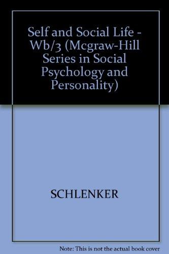 Book The Self And Social Life (mcgraw-hill Series In Social Psychology And Personality) free