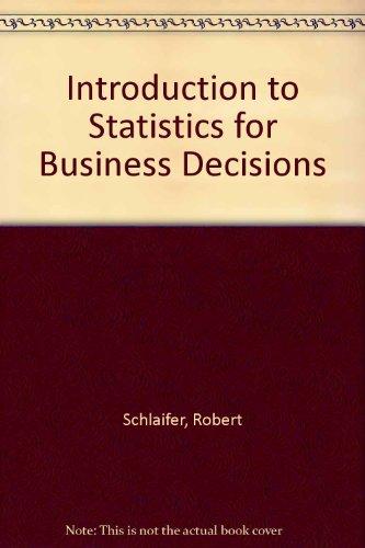 Book Introduction To Statistics For Business Decisions free