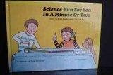 Book Science Fun For You In A Minute Or Two : Quick Science Experiments You Can Do free