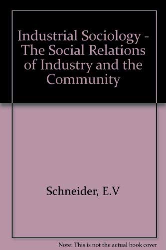 Book Industrial Sociology: The Social Relations of Industry & the Community (McGraw-Hill Series in Sociology) free