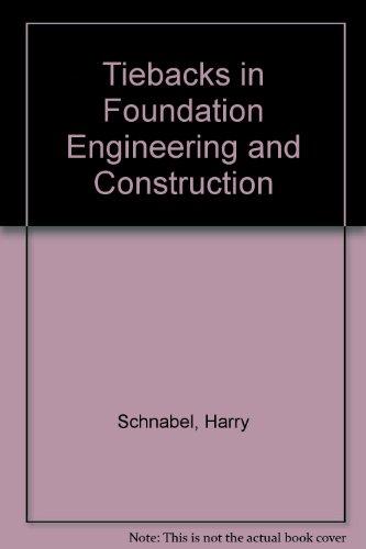 Book Tiebacks in Foundation Engineering and Construction free