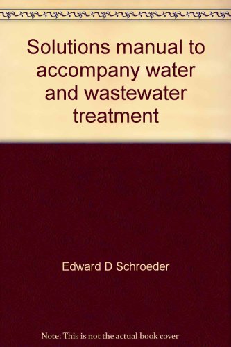 Book Solutions manual to accompany water and wastewater treatment free
