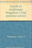 Book Guide to multistate litigation (Trial practice series) free