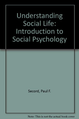 Book Understanding Social Life: An Introduction to Social Psychology free