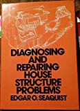 Book Diagnosing and Repairing House Structure Problems free