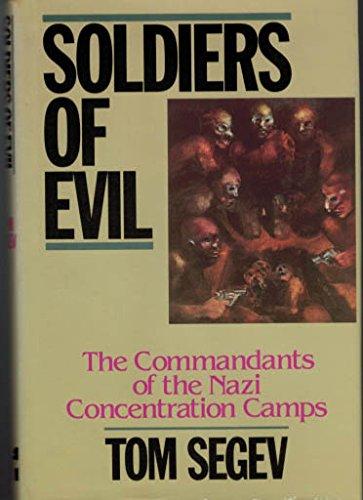 Book Soldiers of Evil: The Commandants of the Nazi Concentration Camps (English and Hebrew Edition) free