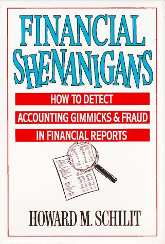 Book Financial Shenanigans: How to Detect Accounting Gimmicks & Fraud in Financial Reports free
