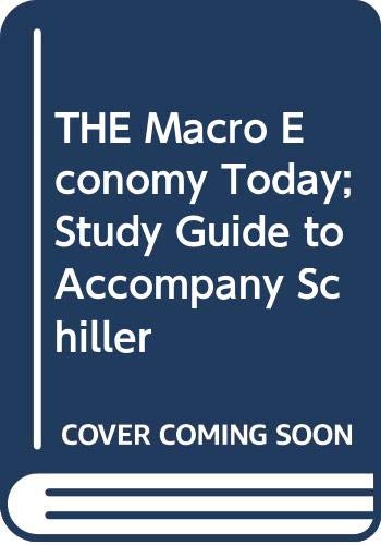 Book THE Macro Economy Today; Study Guide to Accompany Schiller free
