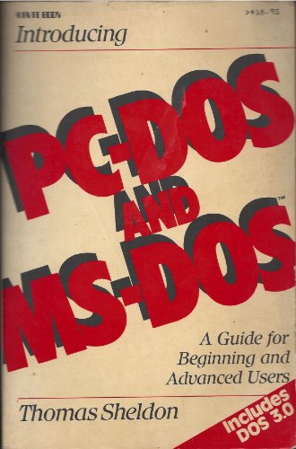 Book Introducing PC-DOS and MS-DOS: A Guide for Beginning and Advanced Techniques free