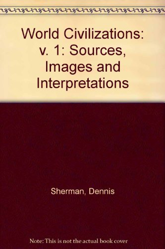 Book World Civilizations: Sources, Images, and Interpretations free