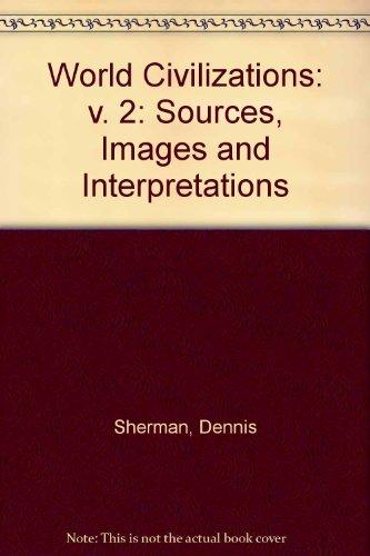 Book World Civilizations: Sources, Images, and Interpretations free