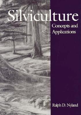 Book Silviculture: Concepts and Applications free