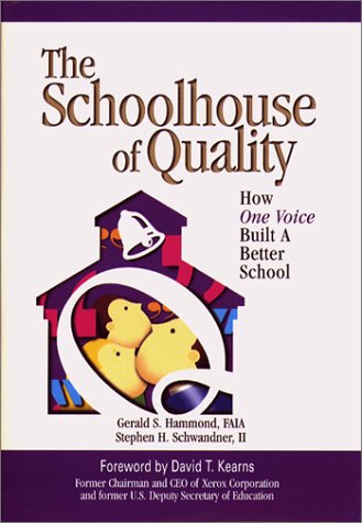 Book The Schoolhouse Of Quality:  How One Voice Built A Better School House Of Quality free