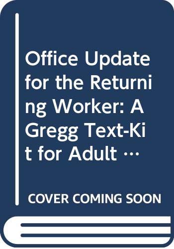 Book Office Update For The Returning Worker: A Gregg Text-kit For Adult Education (continuing Education Series) free