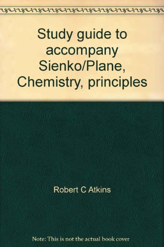 Book Study Guide To Accompany Sienko/plane, Chemistry, Principles And Applications free