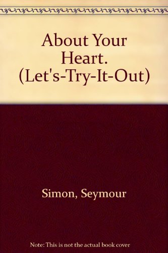 Book About Your Heart. (Let'S-Try-It-Out) free