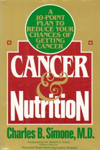 Book Cancer and Nutrition: A 10-Point Plan to Reduce Your Chances of Getting Cancer free