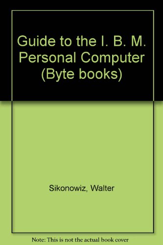 Book Guide To The Ibm Personal Computer free