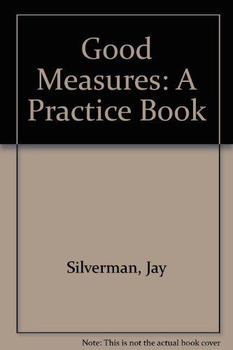 Book Good Measures a Practical Book to Accompany Rules of Thumb free