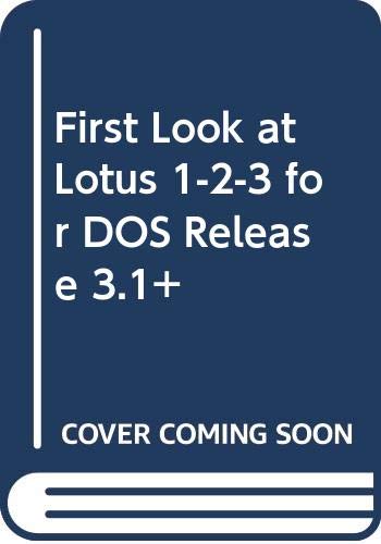 Book First Look At-- Lotus 1-2-3 for DOS Release 3.1+ (McGraw-Hill Computer Science Series) free