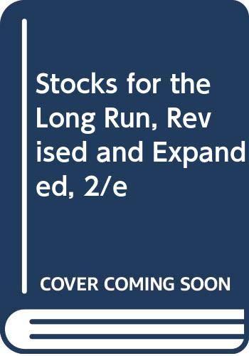 Book Stocks for the Long Run, Revised and Expanded, 2/e free Book Stocks for the Long Run, Revised and Expanded, 2/e free