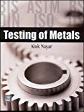 Book Testing Of Metals 1St Edition free