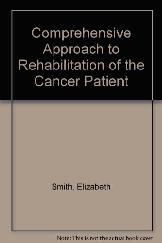 Book Comprehensive Approach To Rehabilitation Of The Cancer Patient free