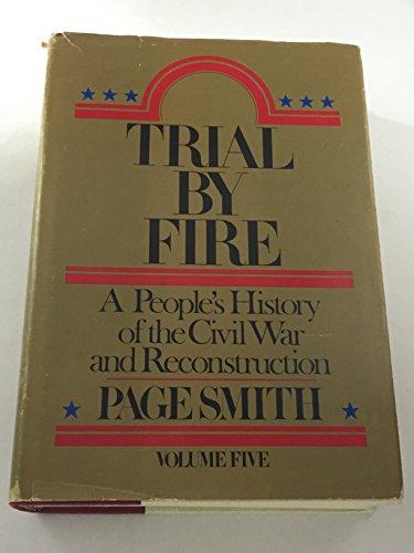 Book Trial by Fire: A People's History of the Civil War and Reconstruction free