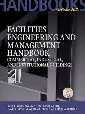 Book Facilities Engineering and Management Handbook: Commercial, Industrial, and Institutional Buildings free